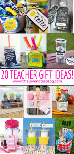 Teacher Gift Ideas! - The Love Notes Blog