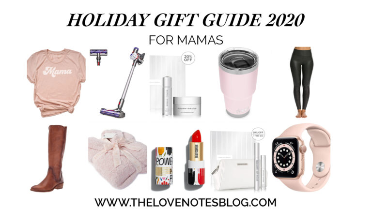 Holiday Gift Guide 2020: For Mamas - The Love Notes Blog